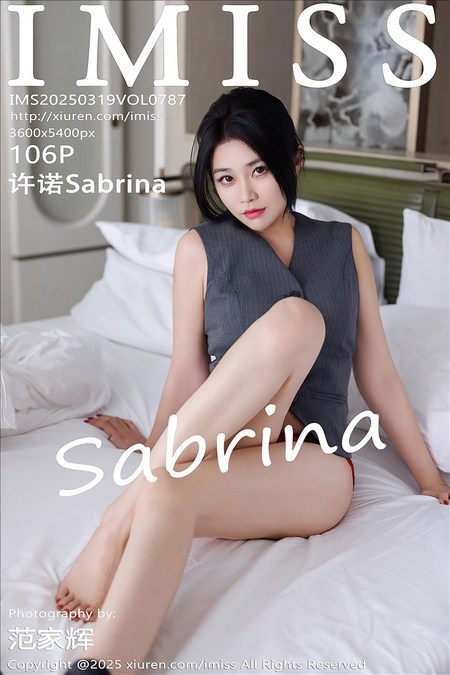 [IMISS爱蜜社] 2025.03.19 VOL.787 许诺Sabrina[106+1P／893MB]预览图