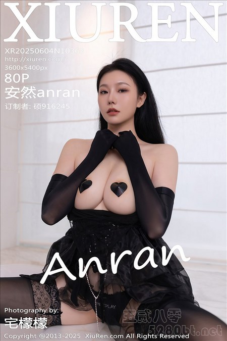 [Xiu Re绣人网]2025.06.04 VOL.10363 安然anran[80+1P／724MB]预览图