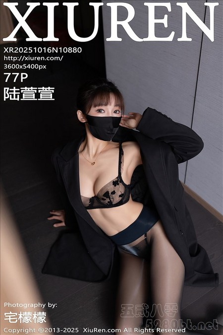 [Xiu Re绣人网]2025.10.16 VOL.10880 陆萱萱[77+1P／749MB]推荐预览图